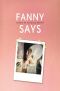 [Fanny Says 01] • Fanny Says